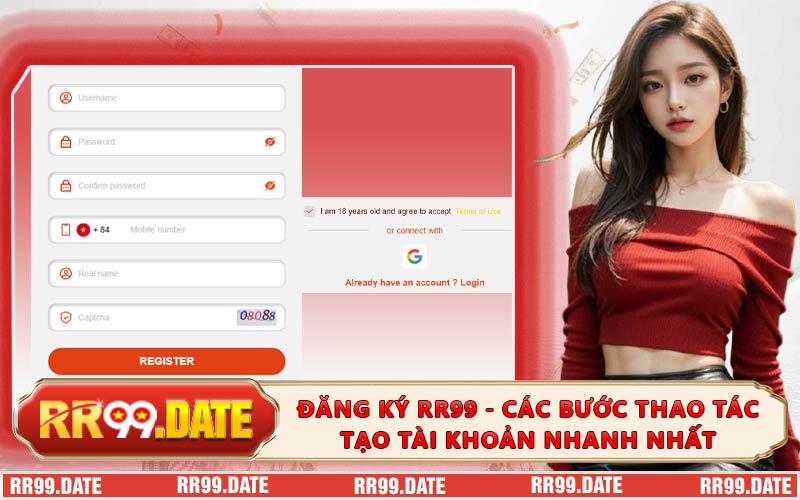 Đăng Ký RR99 - Các Bước Thao Tác Tạo Tài Khoản Nhanh Nhất