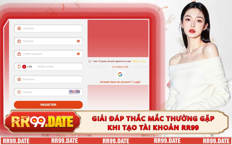 Giải đáp thắc mắc thường gặp khi tạo tài khoản RR99