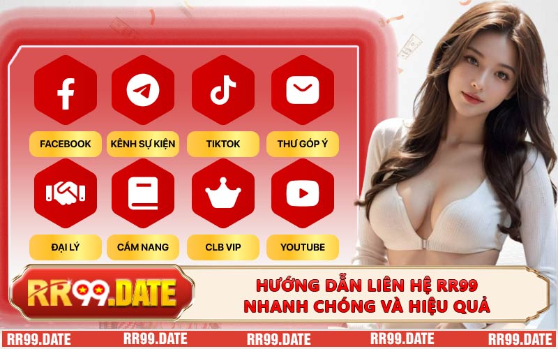 Hướng dẫn liên hệ RR99 nhanh chóng và hiệu quả